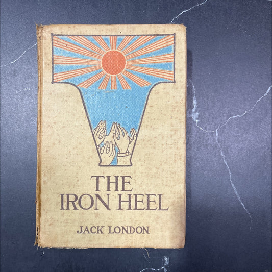 the iron heel book, by jack london, 1907 Hardcover, First Edition, Heavily Used image 1