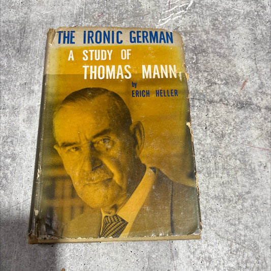 the ironic german a study of thomas mann book, by erich heller, 1958 Hardcover image 1
