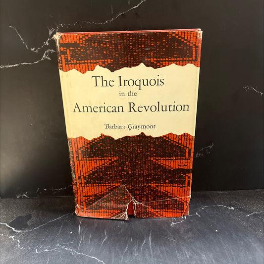 the iroquois in the american revolution book, by barbara graymont, 1972 Hardcover image 1