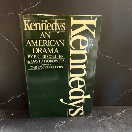 the kennedys an american drama book, by Peter Collier, David Horowitz, 1984 Hardcover image 1