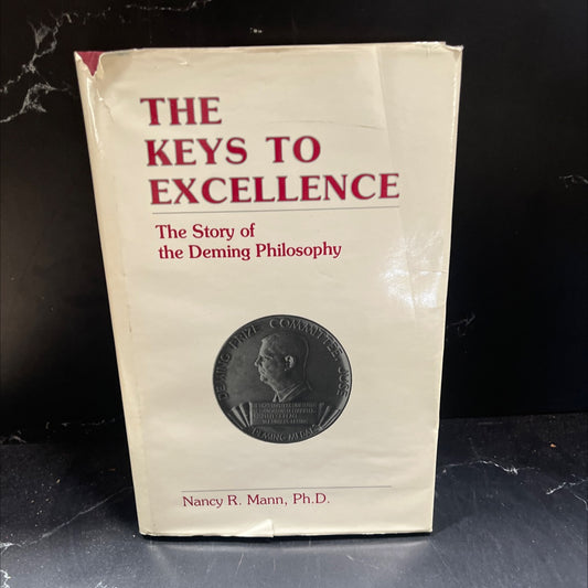 the keys to excellence the story of the deming philosophy book, by nancy r. mann, ph.d., 1989 Hardcover image 1