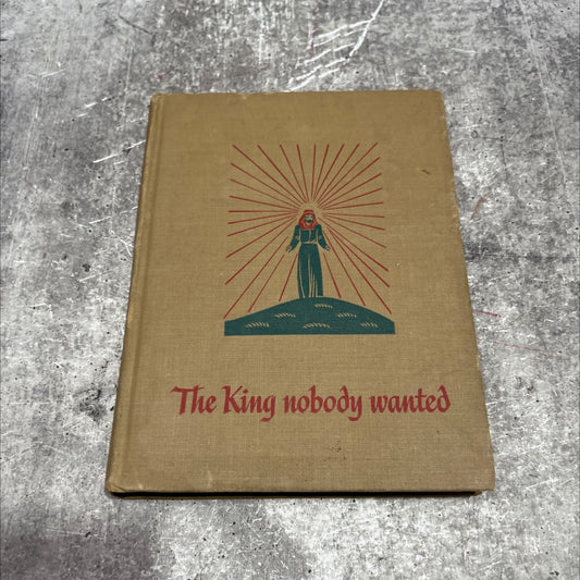 the king nobody wanted book, by norman f. langford, 1948 Hardcover image 1