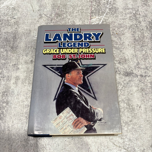 the landry legend: grace under pressure book, by Bob St. John, 1989 Hardcover image 1