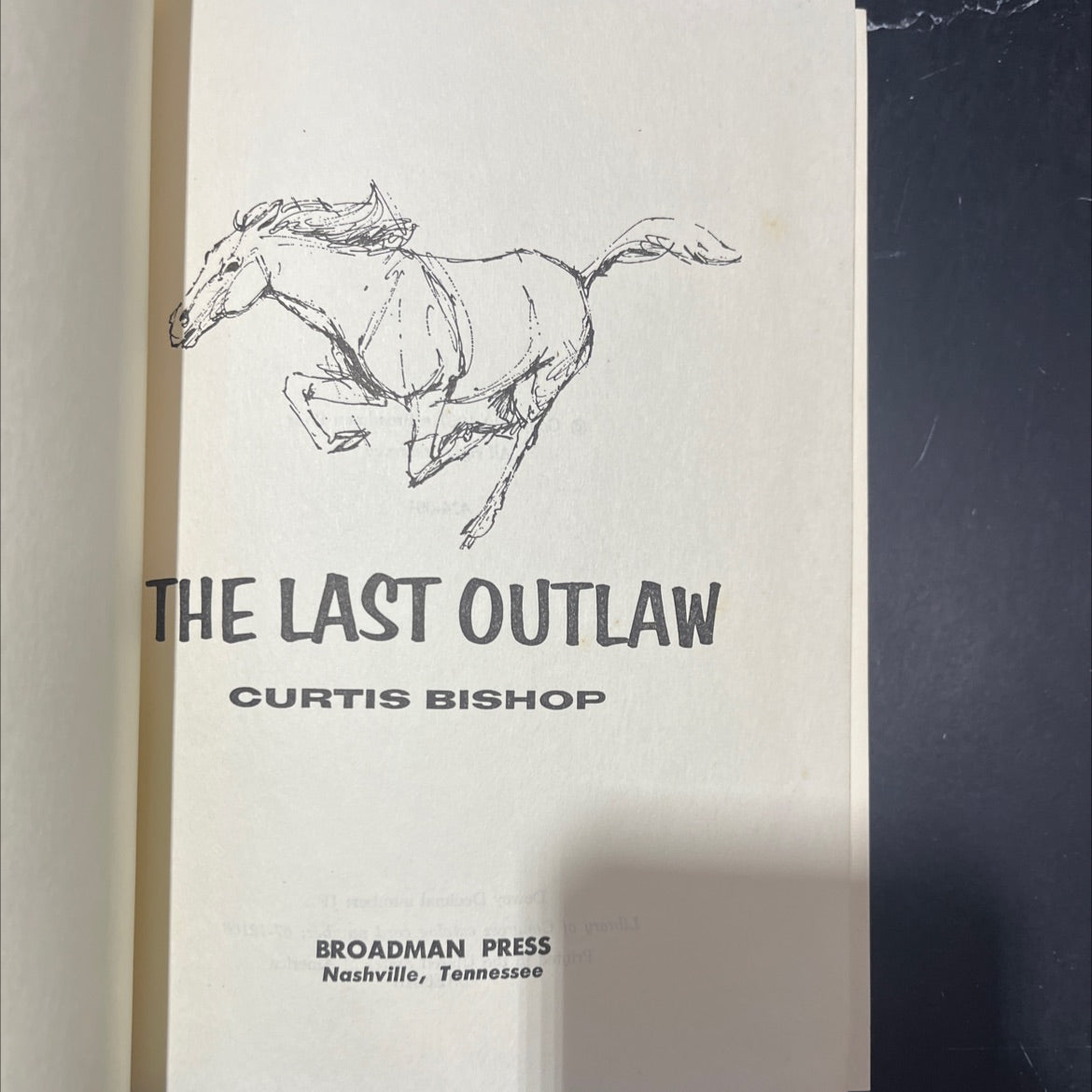 the last outlaw book, by curtis bishop, 1967 Hardcover image 2