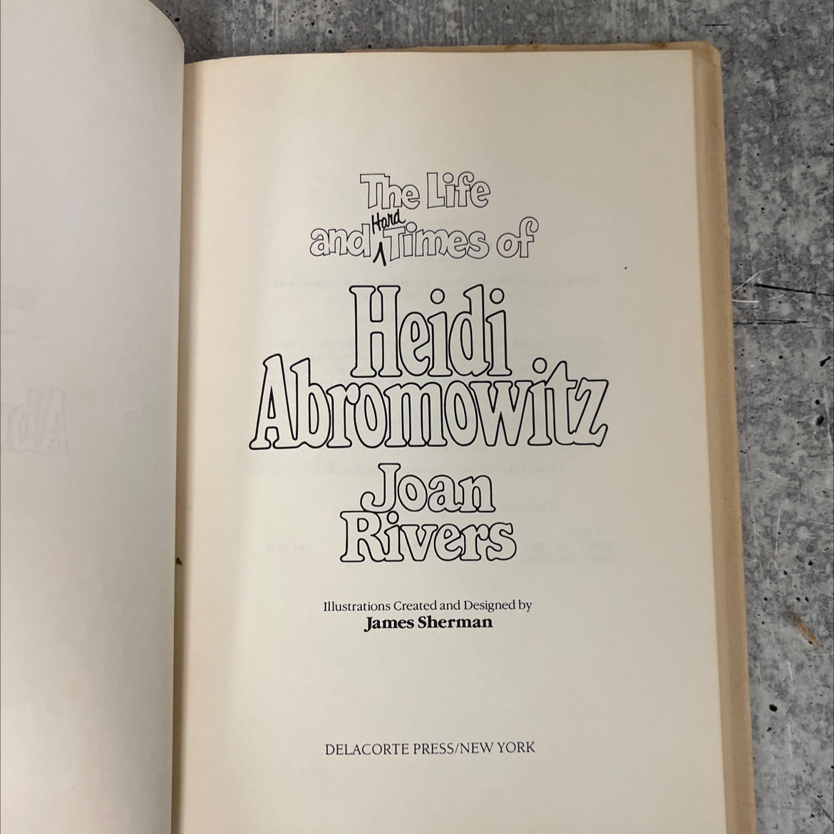 the life hard and times of heidi abromowitz book, by Joan Rivers, 1984 Hardcover, Heavily Used image 2