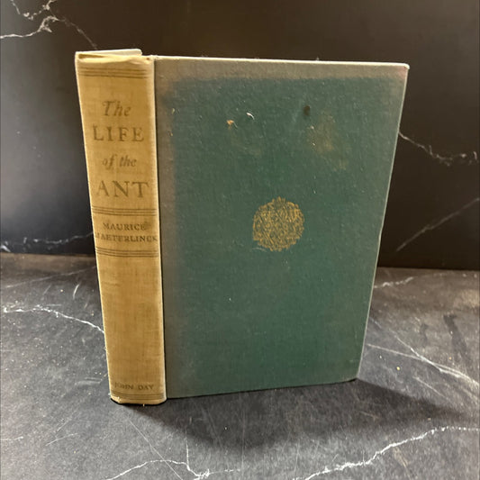 the life of the ant book, by maurice maeterlinck, 1930 Hardcover image 1