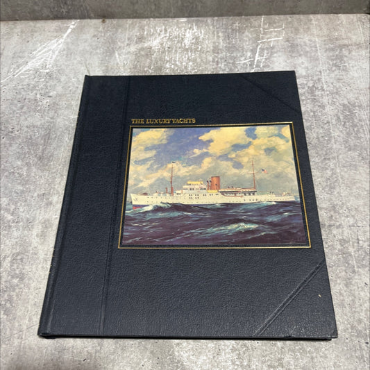 the luxury yachts book, by John Rousmaniere, 1984 Hardcover image 1