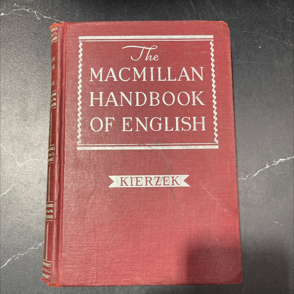 the macmillan handbook of english book, by john m. kierzek, 1946