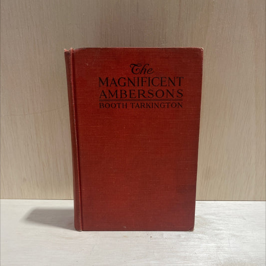 the magnificent ambersons book, by booth tarkington, 1918 Hardcover image 1