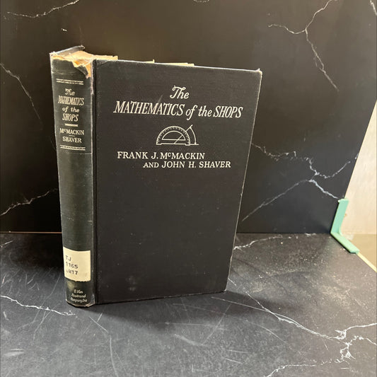 the mathematics of the shops book, by frank j. mcmackin, 1942 Hardcover image 1