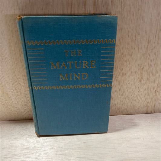 the mature mind book, by h. a. overstreet, 1949 Hardcover, Vintage image 1