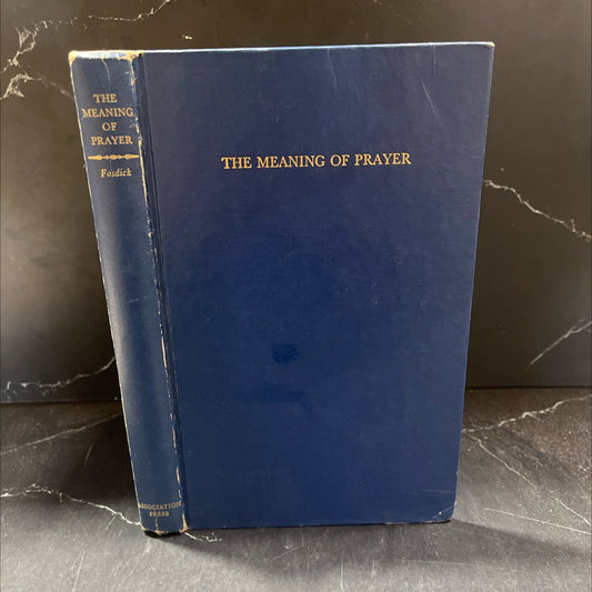 the meaning of prayer book, by harry emerson fosdick, 1949 Hardcover image 1