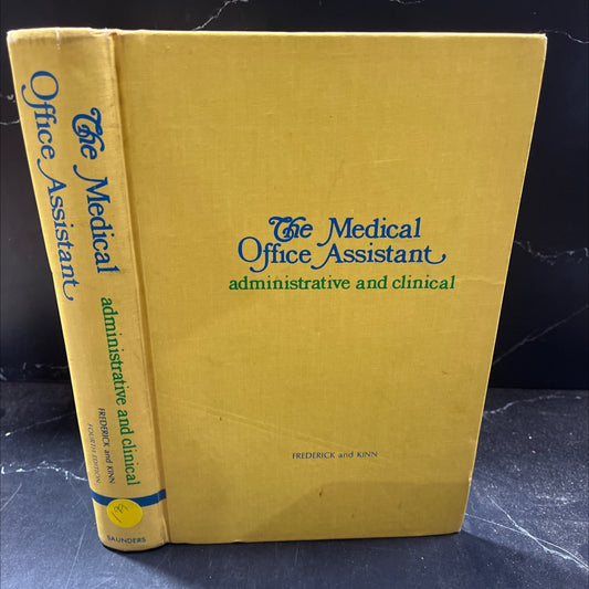 the medical office assistant administrative and clinical book, by portia m. frederick, mary e. kinn, 1974 Hardcover image 1