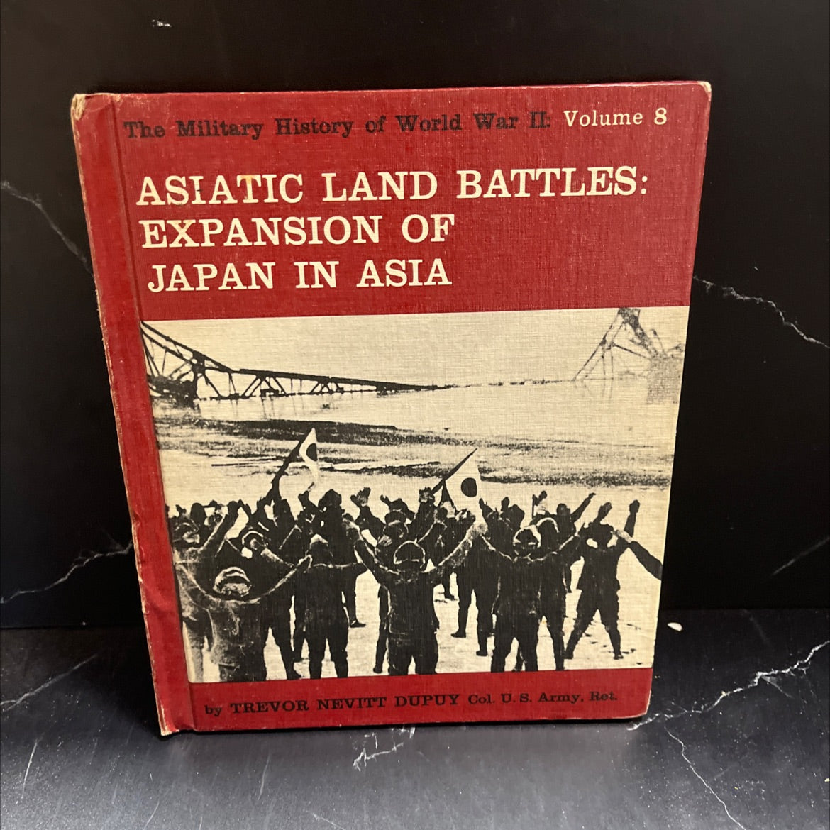 the military history of world war ii: volume 8 asiatic land battles: the expansion of japan in asia book, by trevor image 1