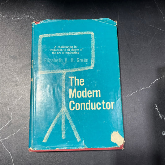 the modern conductor book, by elizabeth a. h. green, 1965 Hardcover, Vintage image 1