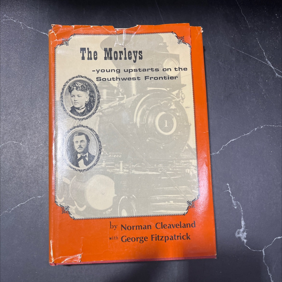 the morleys -young upstarts on the southwest frontier book, by norman cleaveland with george fitzpatrick, 1971 Hardcover image 1