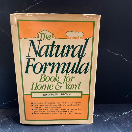 the natural formula book for home & yard book, by Dan Wallace, 1982 Hardcover image 1