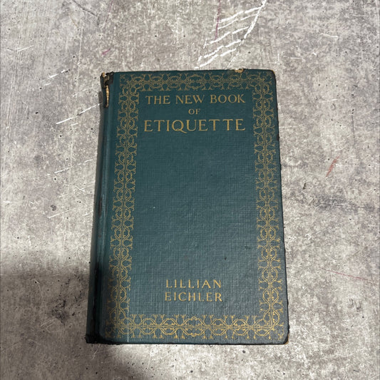 the new book of etiquette book, by lillian eichler, 1924 Hardcover image 1