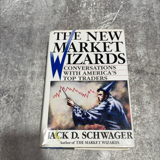 the new market wizards conversations with america's top traders book, by jack d. schwager, 1992 Hardcover image 1