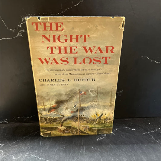 SIGNED the night the war was lost book, by Charles L. Dufour, 1960 Hardcover, First Edition, Vintage image 1