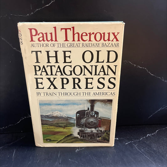 the old patagonian express by train through the americas book, by Paul Theroux, 1979 Hardcover image 1