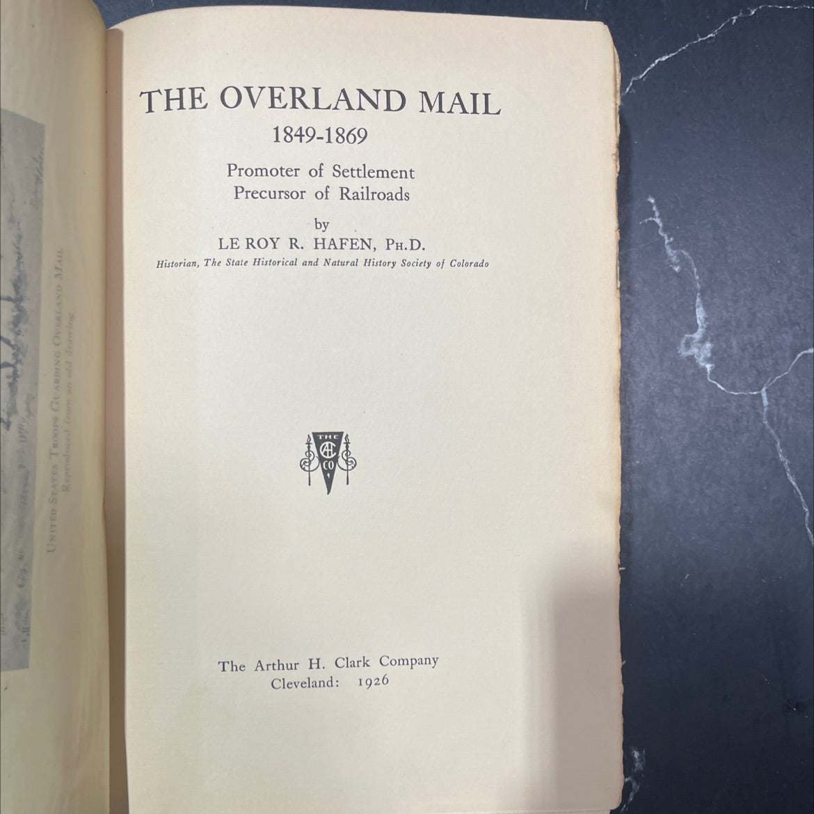 the overland mail 1849-1869 promoter of settlement precursor of railroads book, by le roy r. haben, ph.d., 1926 image 2