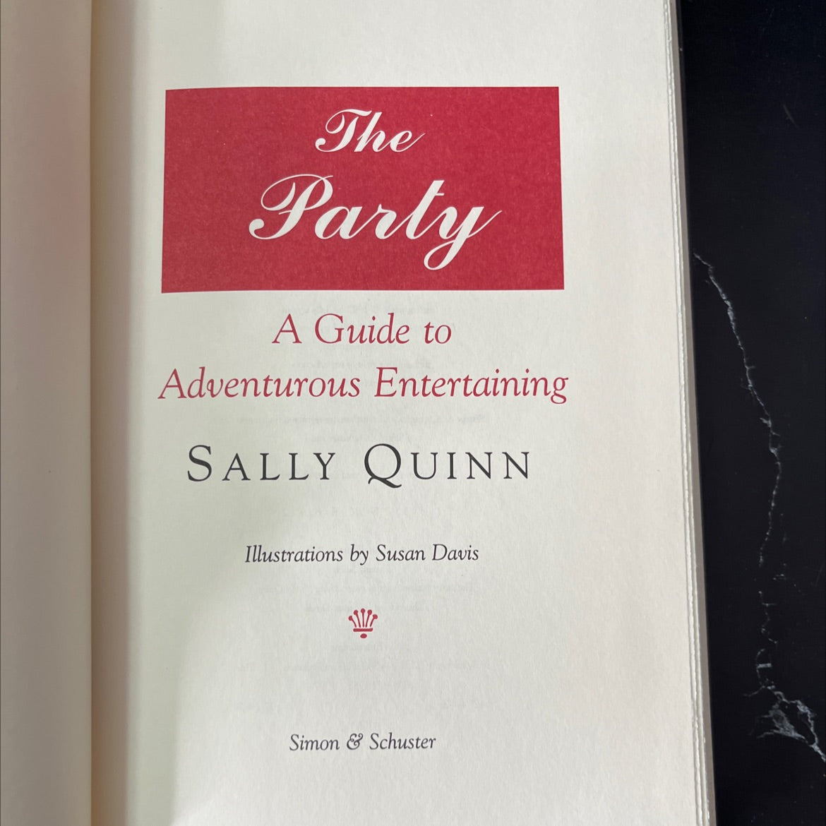 the party a guide to adventurous entertaining book, by Sally Quinn, 1997 Hardcover, First Edition image 2