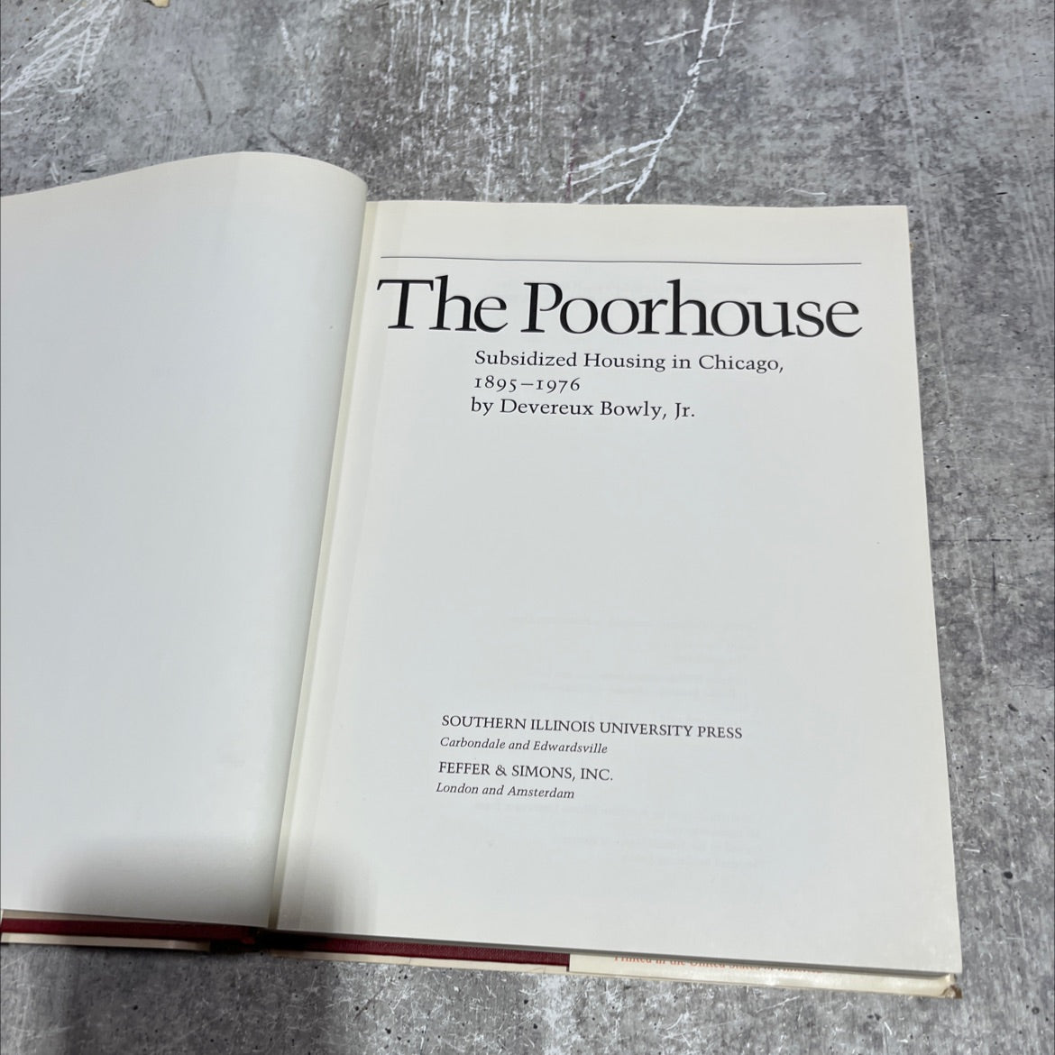 the poorhouse subsidized housing in chicago, 1895-1976 book, by Devereux Bowly, Jr., 1978 Hardcover image 2