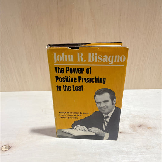 the power of positive preaching to the lost book, by John R. Bisagno, 1972 Hardcover image 1