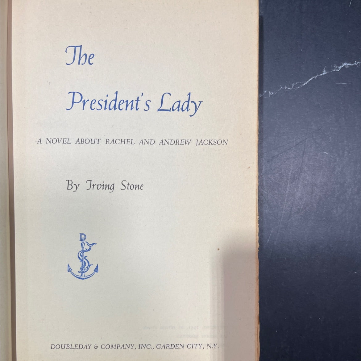 the president's lady a novel about rachel and andrew jackson book, by irving stone, 1951 Hardcover image 2