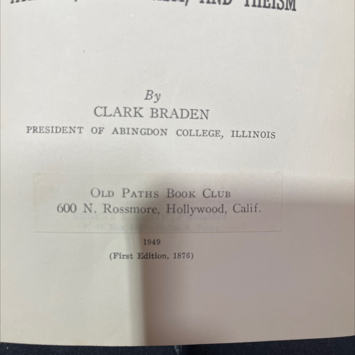 the problem of problems and its various solutions or, atheism, darwinism, and theism book, by clark braden, 1949 image 3