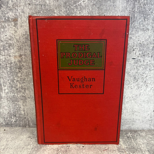 the prodigal judge book, by vaughan kester, 1911 Hardcover image 1