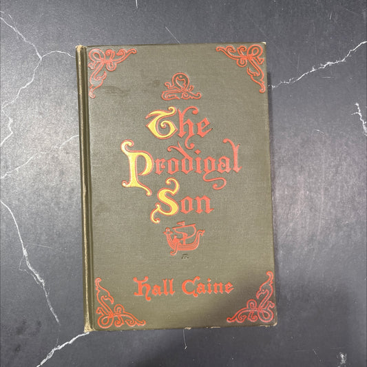 the prodigal son book, by hall caine, 1904 Hardcover, First Edition, Antique image 1
