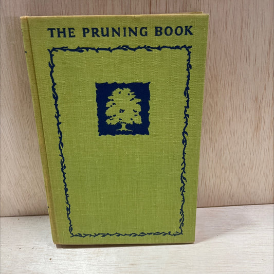 the pruning book fruit trees & ornamentals book, by gustav l. wittrock, 1948 Hardcover, Vintage image 1