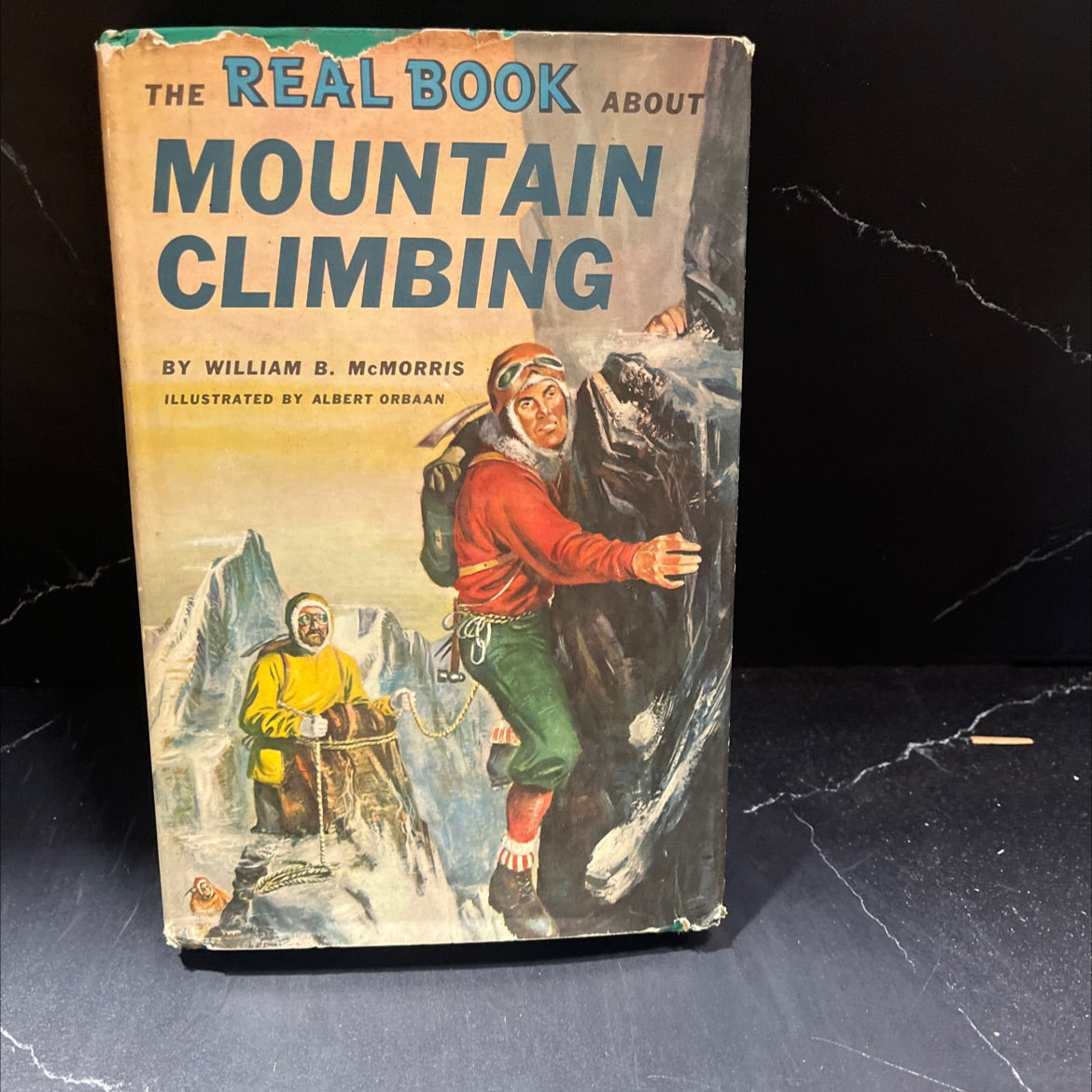 the real book about mountain climbing south: the andes book, by William B. McMorris, 1958 Hardcover image 1