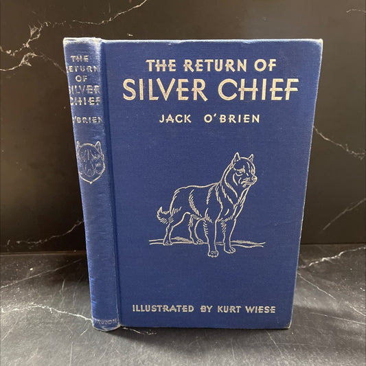 the return of silver chief book, by jack o'brien, 1943 Hardcover image 1