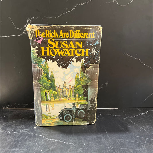 the rich are different book, by Susan Howatch, 1977 Hardcover, Vintage, Heavily Used image 1