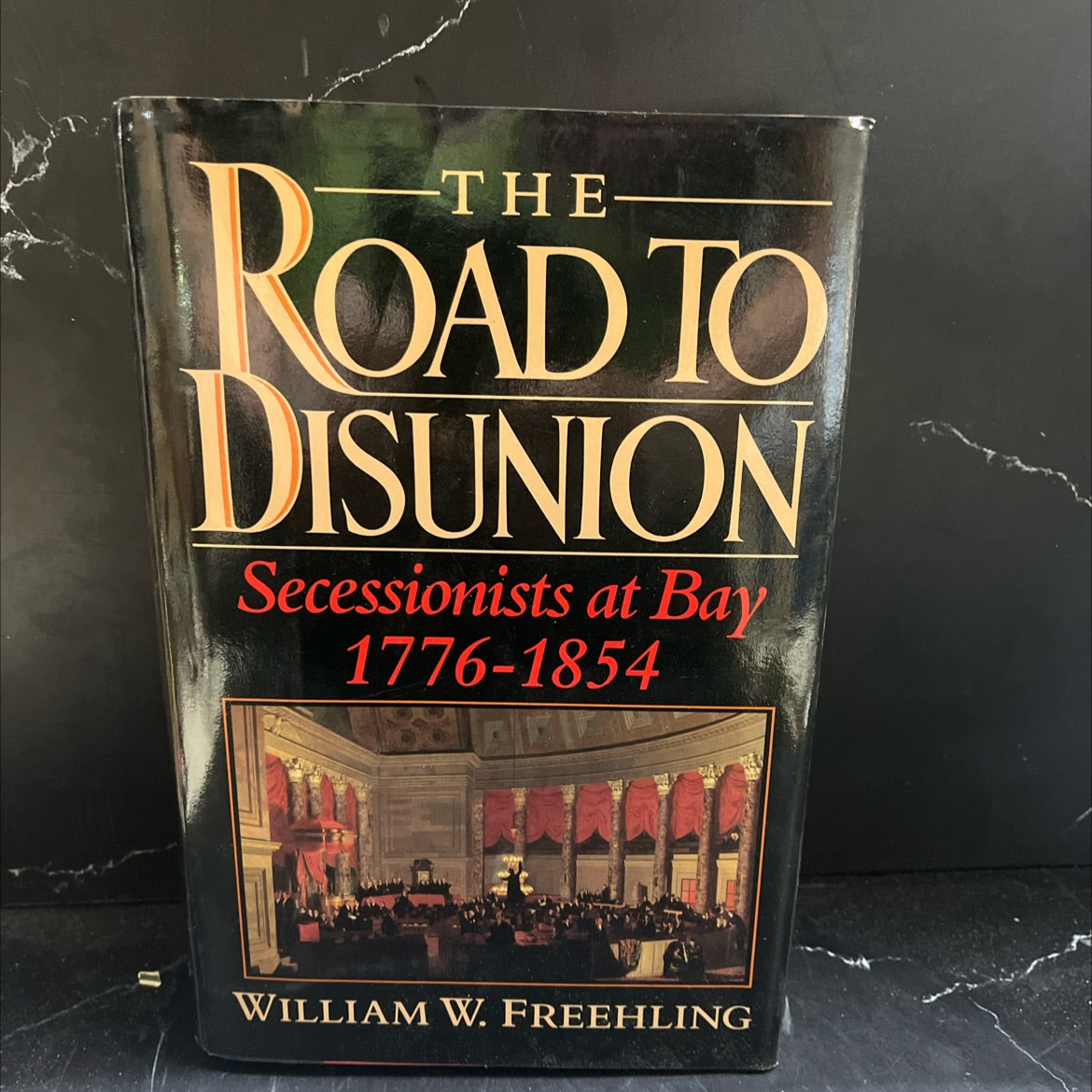 the road to disunion volume i secessionists at bay 1776-1854 book, by william w. freehling, 1990 Hardcover image 1