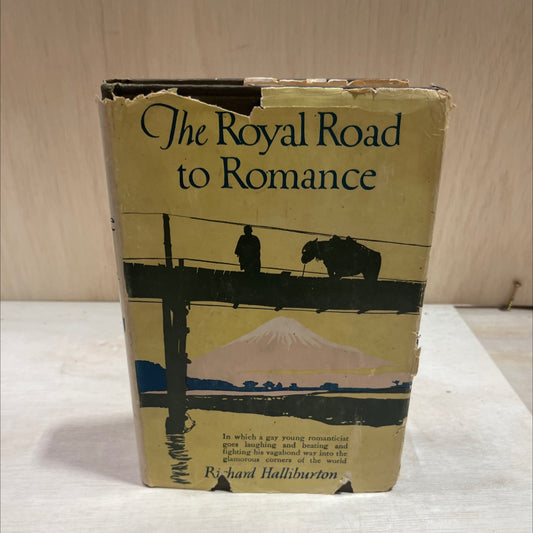 the royal road to romance book, by richard halliburton, 1925 Hardcover image 1