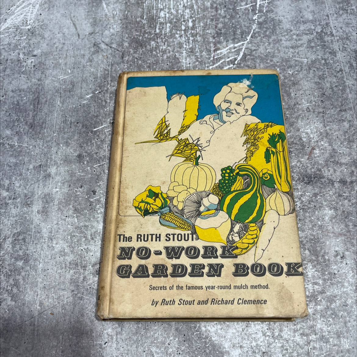 the ruth stout no-work garden book book, by ruth stout and richard clemence, 1974 Hardcover image 1