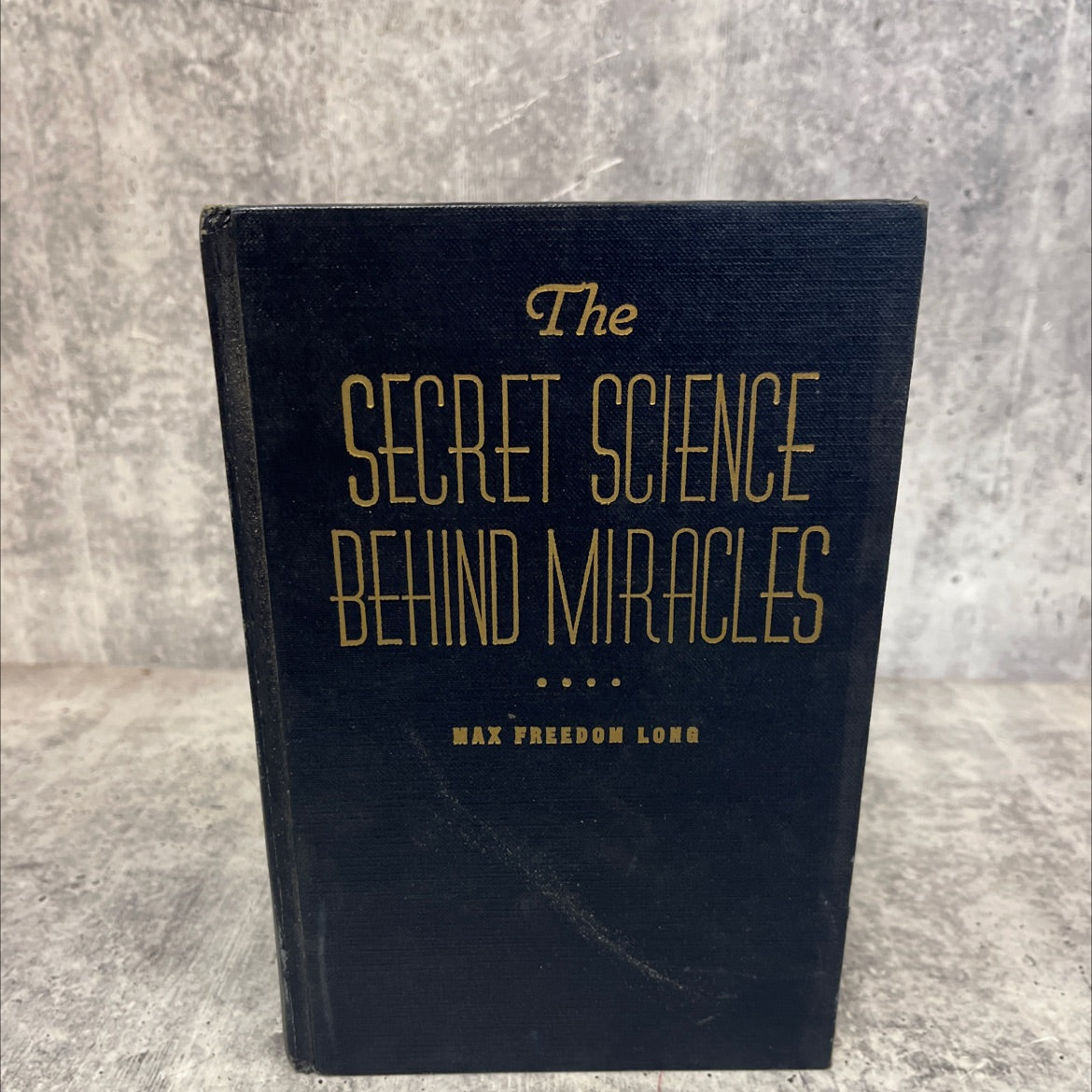 the secret science behind miracles book, by max freedom long, 1980 Hardcover image 1