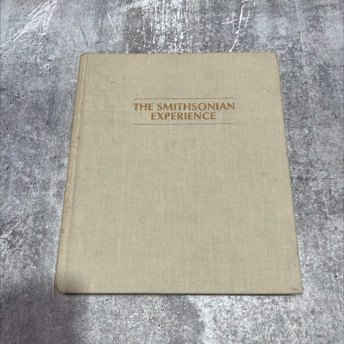 the smithsonian experience science-history-the arts... the treasures of the nation book, by unknown, 1977 Hardcover image 1