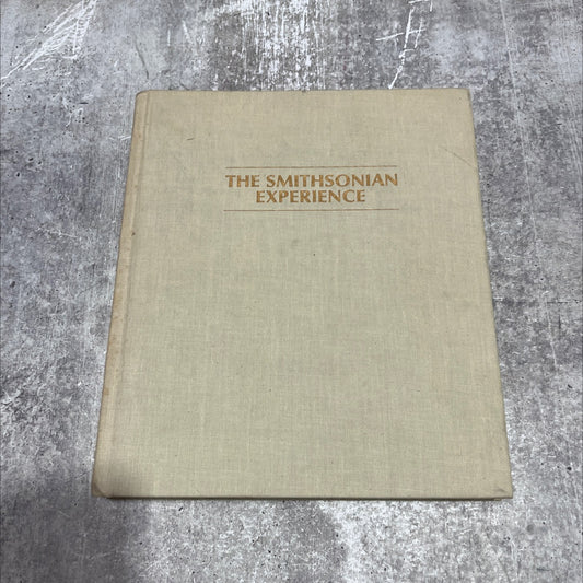 the smithsonian experience science-history-the arts... the treasures of the nation book, by unknown, 1977 Hardcover image 1