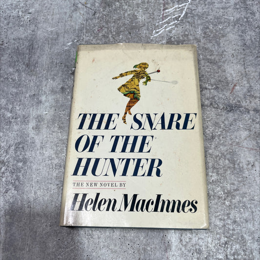 the snare of the hunter book, by helen macinnes, 1974 Hardcover image 1