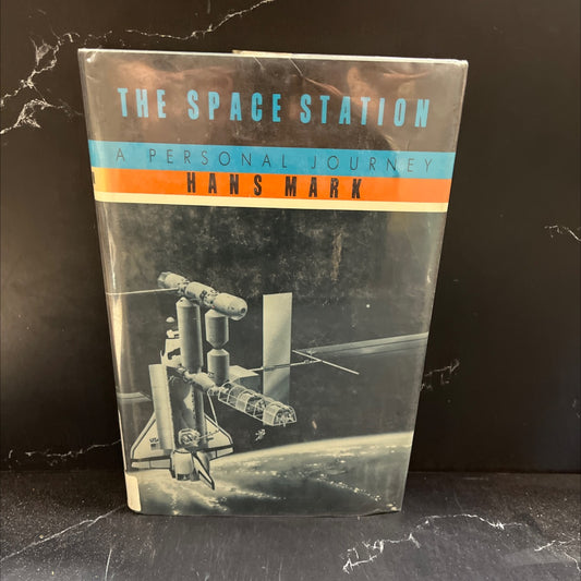the space station a personal journey book, by Hans Mark, 1987 Hardcover image 1