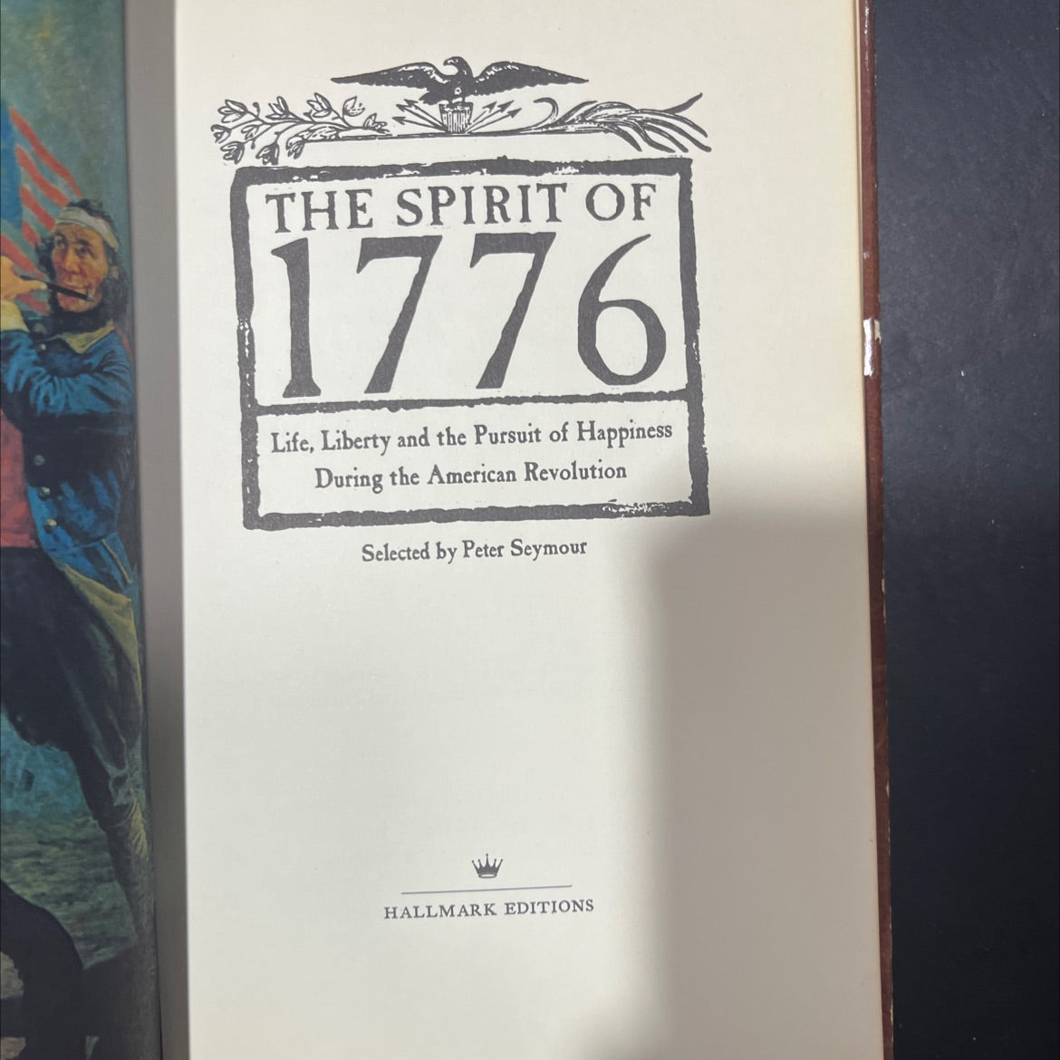the spirit of 1776 life, liberty and the pursuit of happiness during the american revolution book, by Peter Seymour, image 2