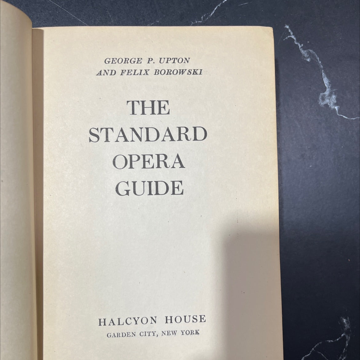 the standard opera guide book, by george p. upton and felix borowski, 1947 Hardcover image 2