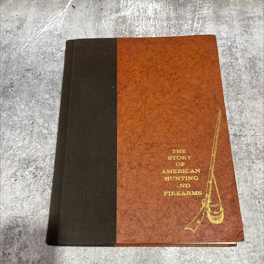the story of american hunting and firearms book, by the editors of outdoor life, 1959 Hardcover image 1