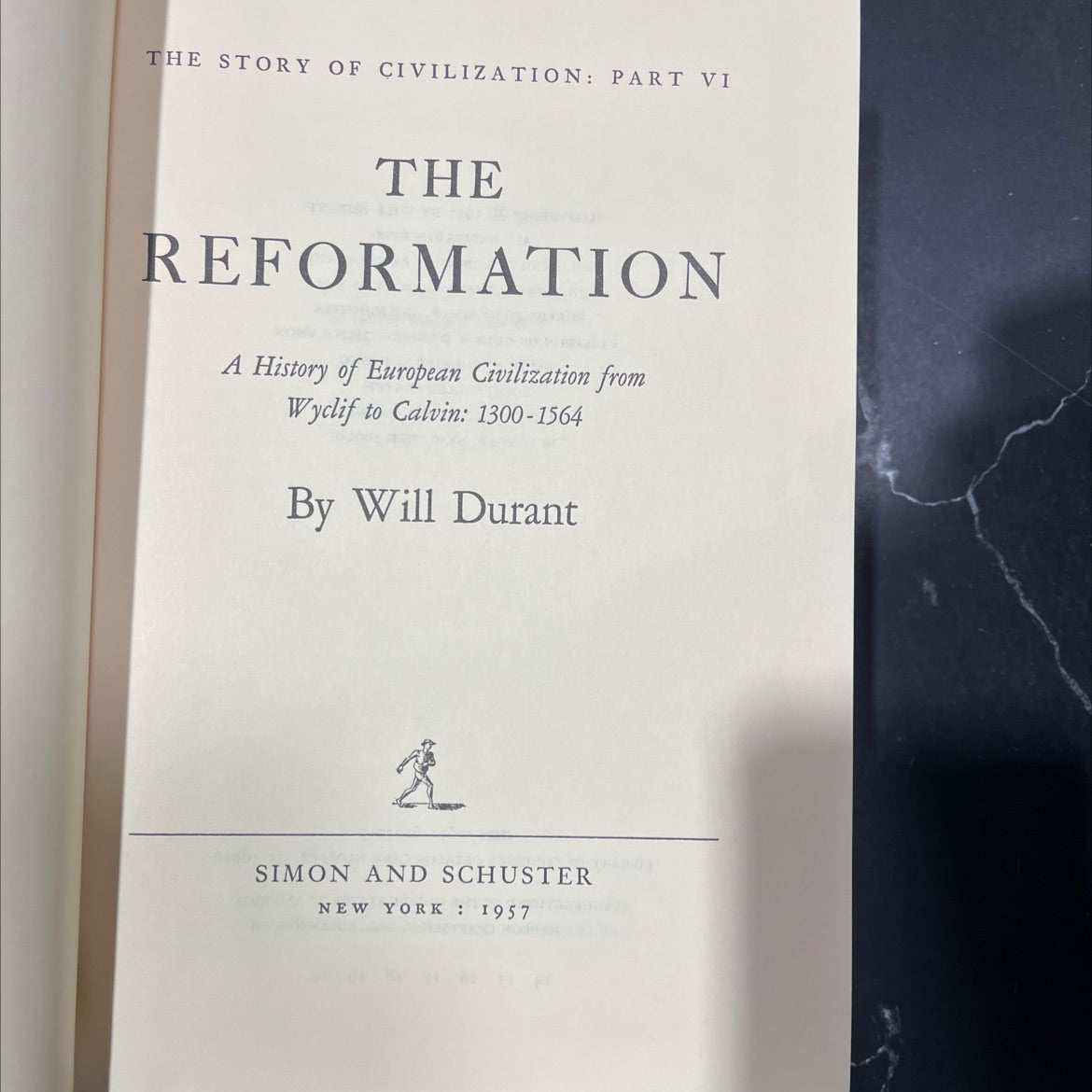the story of civilization: part vi the reformation a history of european civilization from wyclif to calvin: 1300-1564 image 2