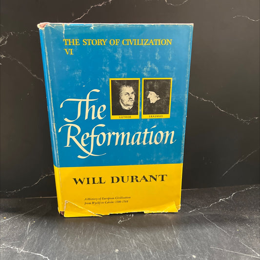 the story of civilization: part vi the reformation a history of european civilization from wyclif to calvin: 1300-1564 image 1